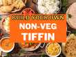 Build Your Own Non-Veg Tiffin